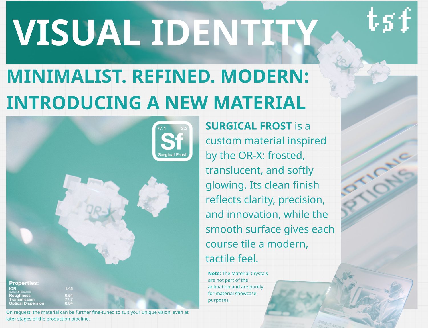 Surgical Frost, the custom material, with its four properties
